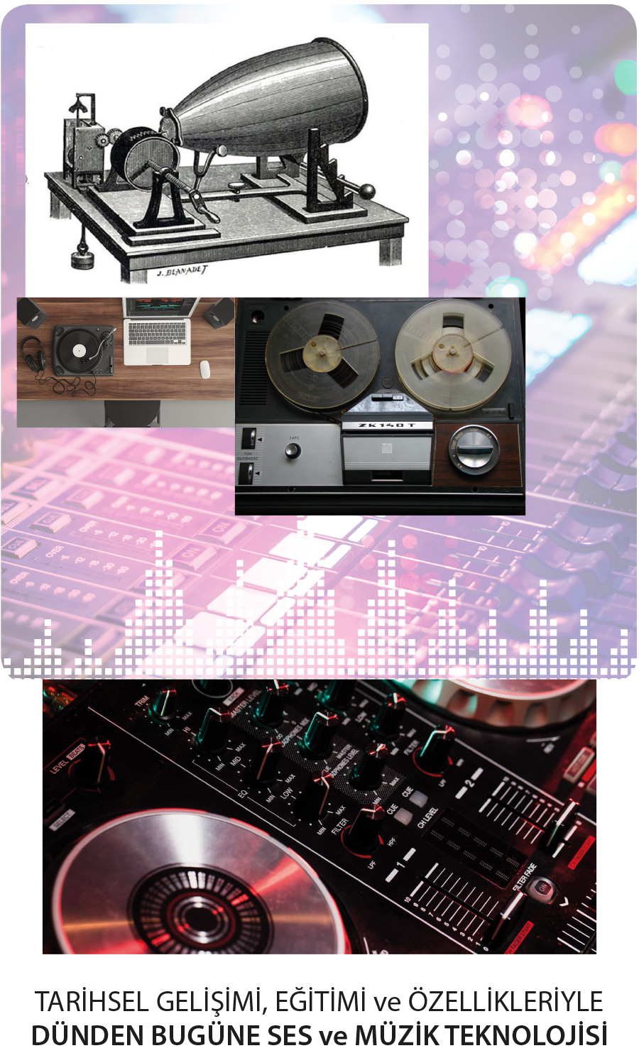 Dünden Bugüne Ses ve Müzik Teknolojisi