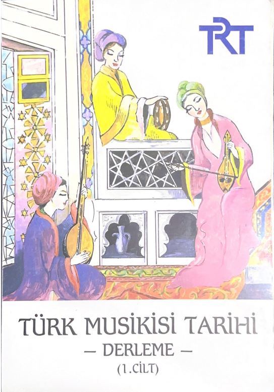 TRT TÜRK MUSİKİSİ TARİHİ DERLEME-1