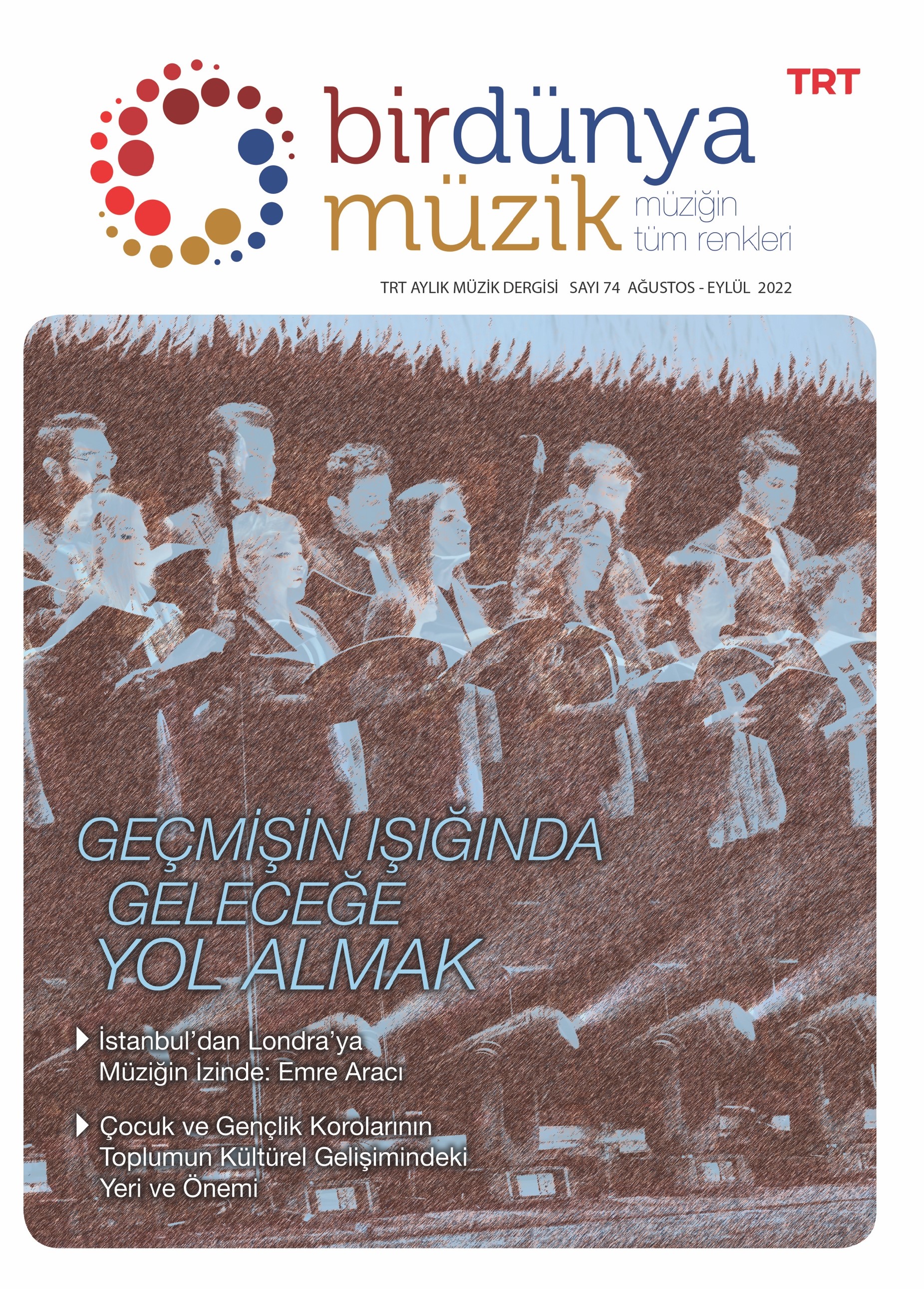BİR DÜNYA MÜZİK 74. SAYI