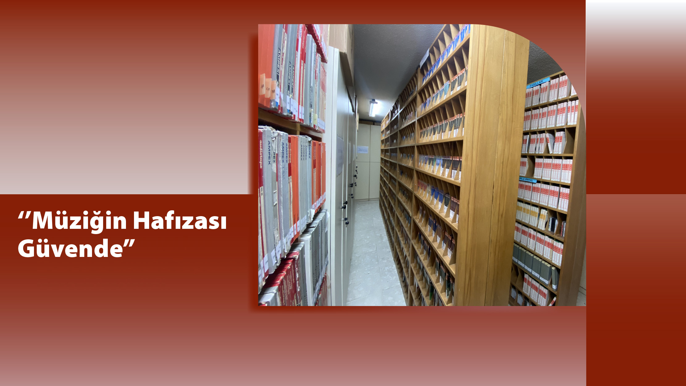 TRT Müzik Dairesi Başkanlığı Arşiv Odası