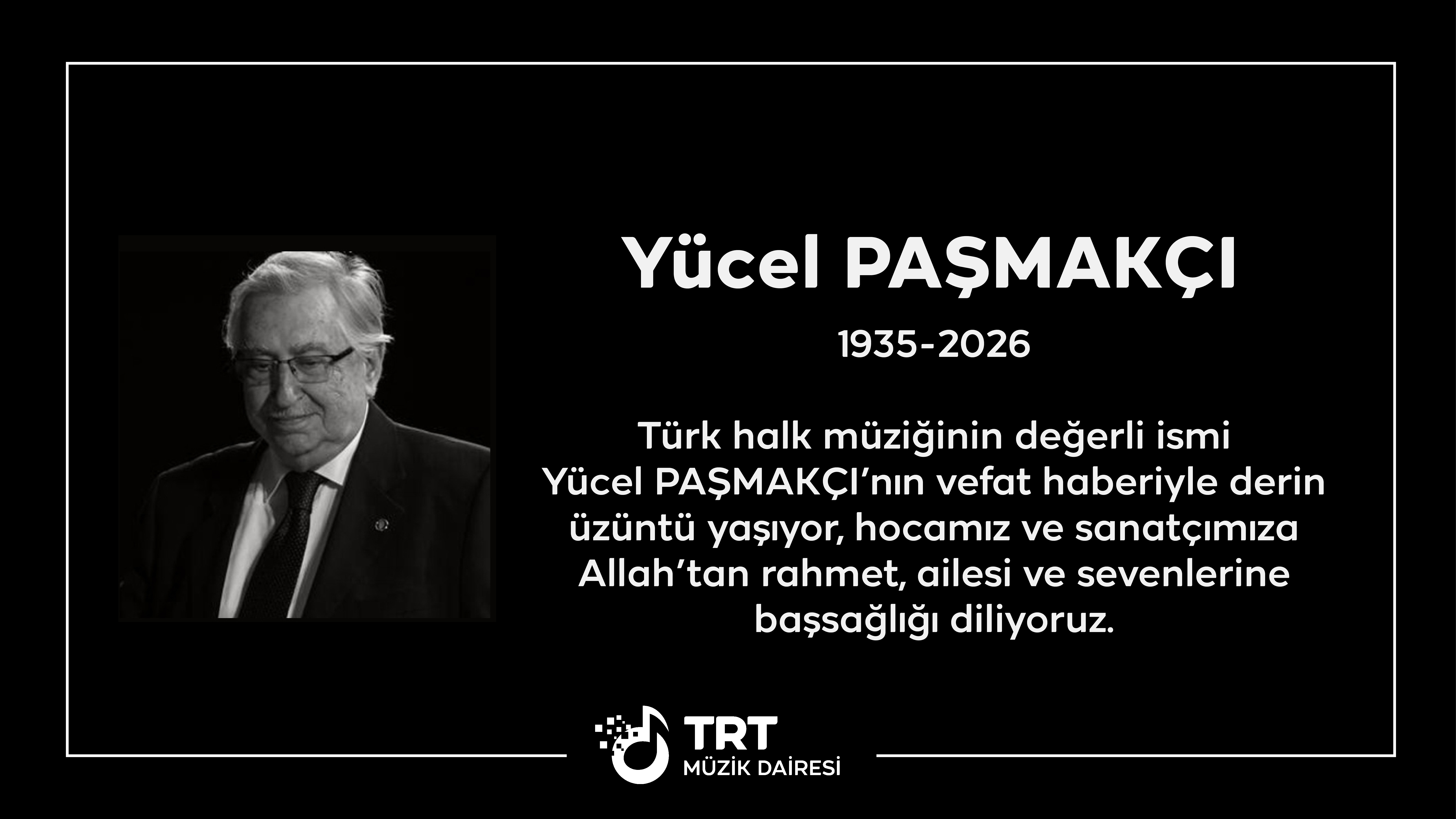 VEFAT Yücel PAŞMAKÇI